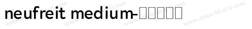 neufreit medium字体转换